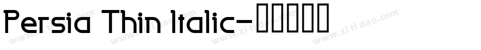 Persia Thin Italic字体转换